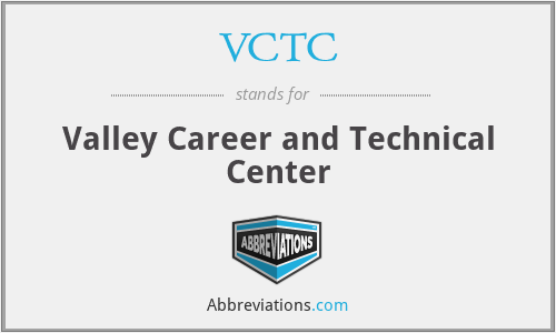 VCTC - Valley Career and Technical Center