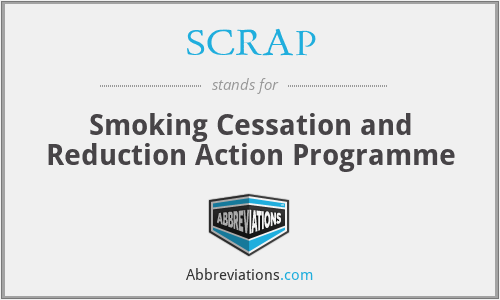 SCRAP - Smoking Cessation and Reduction Action Programme