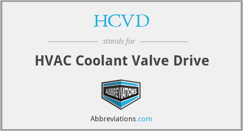 HCVD - HVAC Coolant Valve Drive