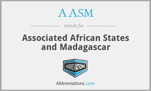 AASM - Associated African States and Madagascar