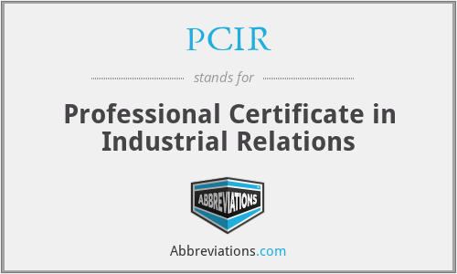PCIR - Professional Certificate in Industrial Relations