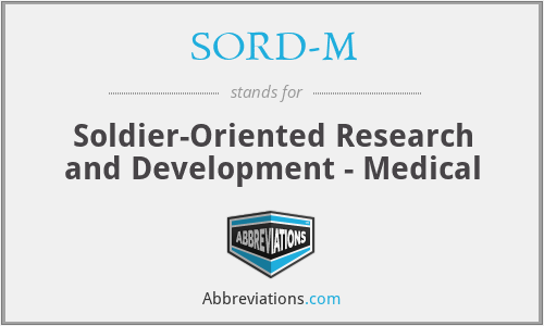 SORD-M - Soldier-Oriented Research and Development - Medical