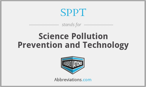 SPPT - Science Pollution Prevention and Technology