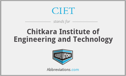 CIET - Chitkara Institute of Engineering and Technology
