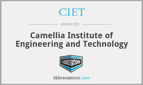CIET - Camellia Institute of Engineering and Technology