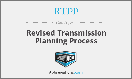 RTPP - Revised Transmission Planning Process