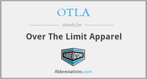 OTLA - Over The Limit Apparel