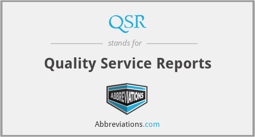 QSR - Quality Service Reports
