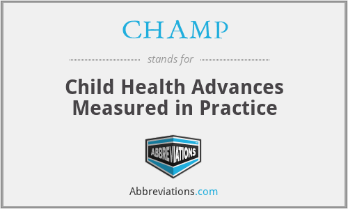 CHAMP - Child Health Advances Measured in Practice