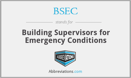 BSEC - Building Supervisors for Emergency Conditions