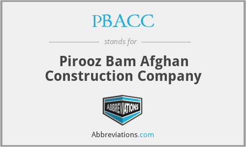 PBACC - Pirooz Bam Afghan Construction Company
