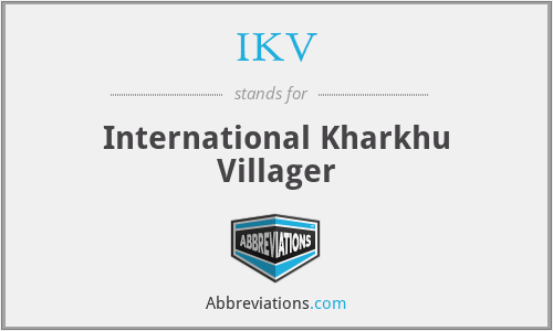 IKV - International Kharkhu Villager
