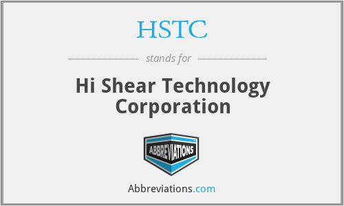 HSTC - Hi Shear Technology Corporation