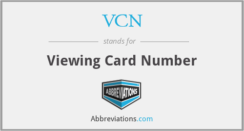 VCN - Viewing Card Number