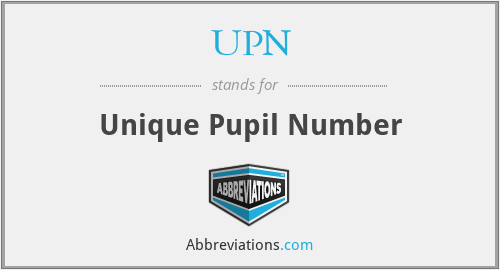 UPN - Unique Pupil Number
