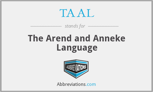 TAAL - The Arend and Anneke Language