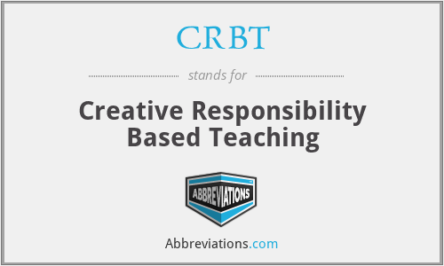 CRBT - Creative Responsibility Based Teaching