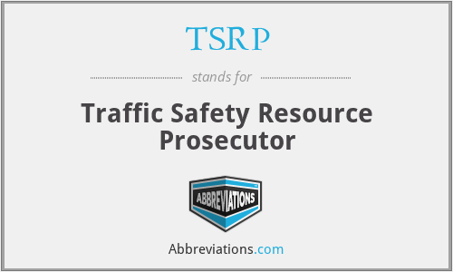 TSRP - Traffic Safety Resource Prosecutor