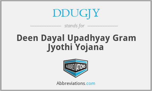 DDUGJY - Deen Dayal Upadhyay Gram Jyothi Yojana