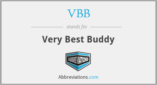 VBB - Very Best Buddy