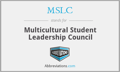 MSLC - Multicultural Student Leadership Council