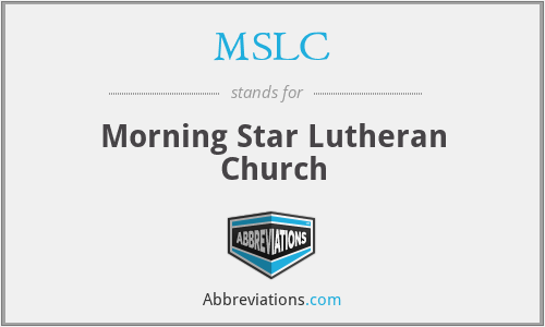 MSLC - Morning Star Lutheran Church