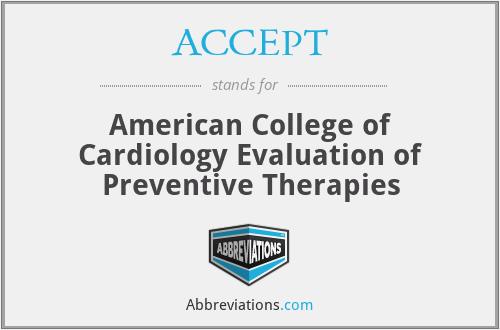ACCEPT - American College of Cardiology Evaluation of Preventive Therapies