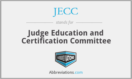 JECC - Judge Education and Certification Committee