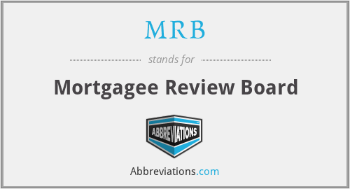 MRB - Mortgagee Review Board