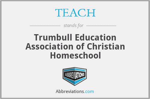 TEACH - Trumbull Education Association of Christian Homeschool