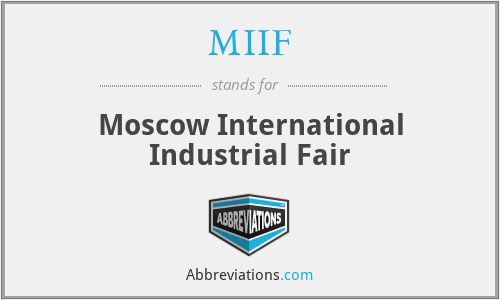 MIIF - Moscow International Industrial Fair