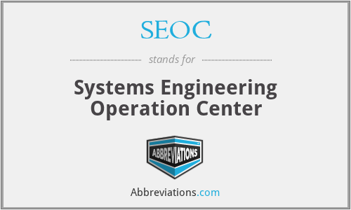SEOC - Systems Engineering Operation Center