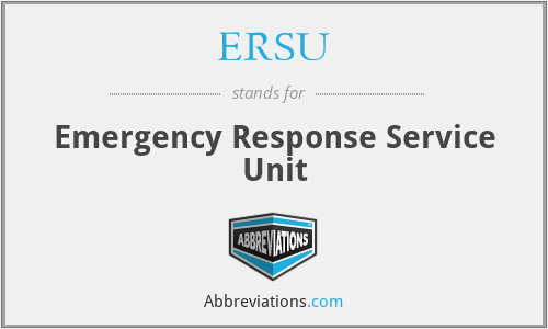ERSU - Emergency Response Service Unit