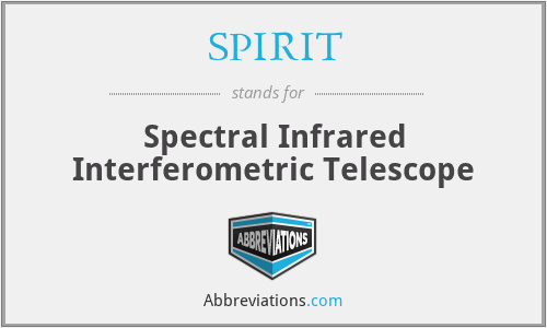 SPIRIT - Spectral Infrared Interferometric Telescope