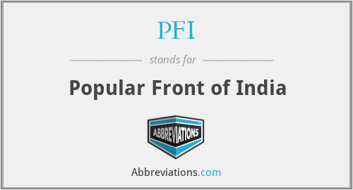 PFI - Popular Front of India