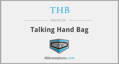 THB - Talking Hand Bag