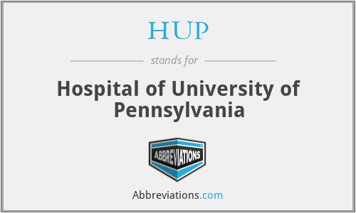 HUP - Hospital of University of Pennsylvania