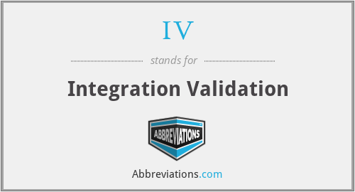 IV - Integration Validation