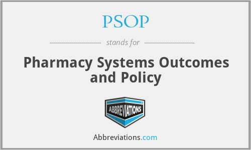 PSOP - Pharmacy Systems Outcomes and Policy