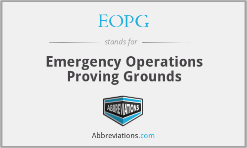 EOPG - Emergency Operations Proving Grounds