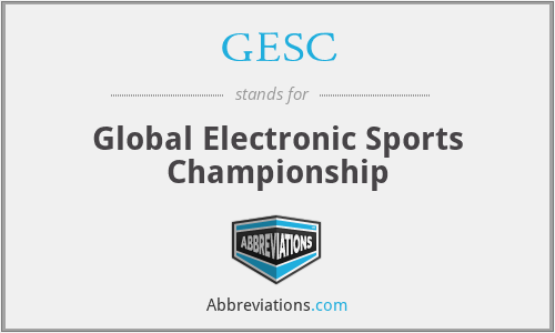 GESC - Global Electronic Sports Championship