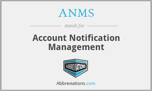 ANMS - Account Notification Management