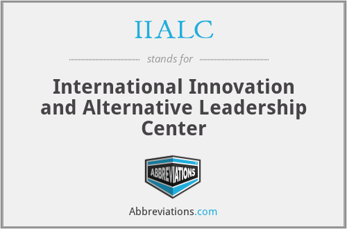 IIALC - International Innovation and Alternative Leadership Center