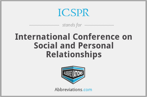 ICSPR - International Conference on Social and Personal Relationships