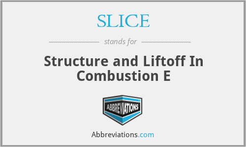 SLICE - Structure and Liftoff In Combustion E