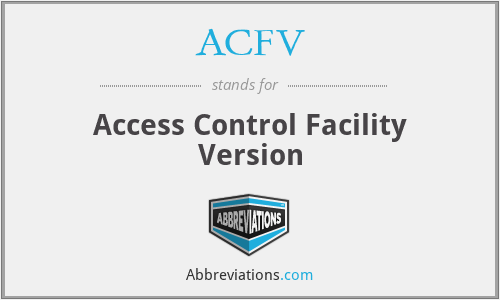 ACFV - Access Control Facility Version
