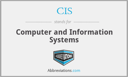 CIS - Computer and Information Systems