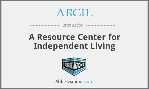 ARCIL - A Resource Center for Independent Living