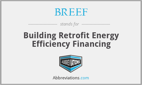 BREEF - Building Retrofit Energy Efficiency Financing