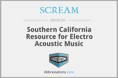 SCREAM - Southern California Resource for Electro Acoustic Music